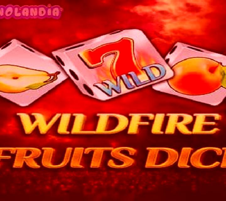 Wildfire Fruits Dice online slot