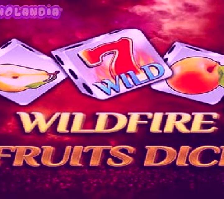 Wildfire Fruits Dice slot machine