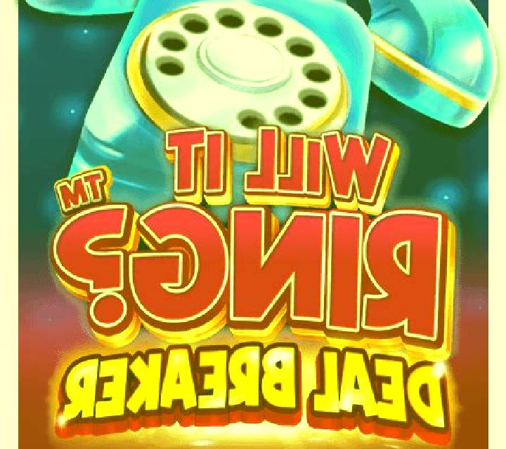 Will it Ring? Deal Breaker slot game