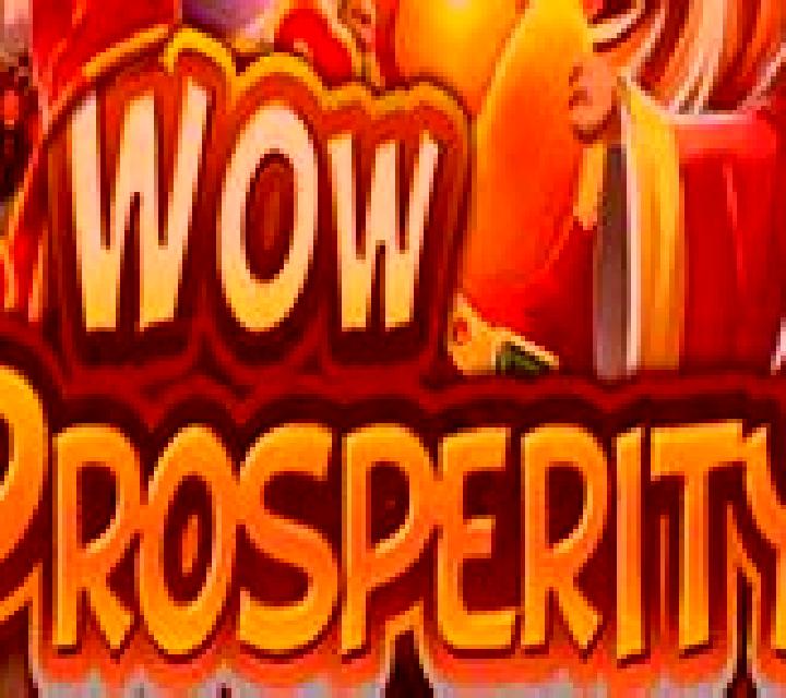 Wow Prosperity slot game