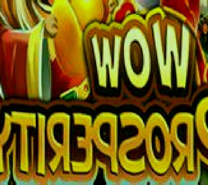 Wow Prosperity slot machine