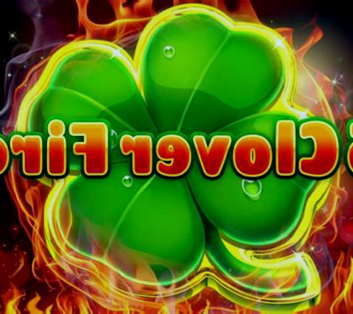 X Clover Fire slot game